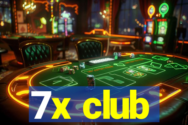 7x club